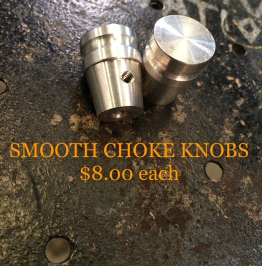 Choke Knob Smooth